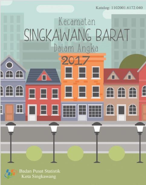 Kecamatan Singkawang Barat Dalam Angka 2017