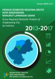 Gross Regional Domestic Product of Singkawang Municapility by Industrial Origin 2013-2017