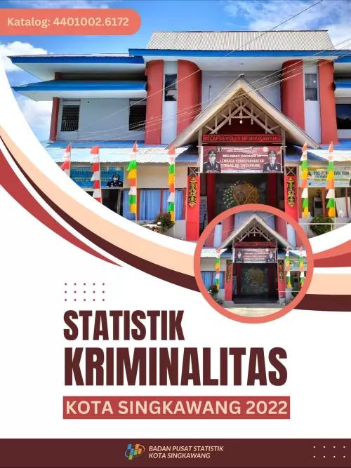 Statistik Kriminalitas Kota Singkawang 2022