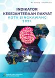 Welfare Indicators Of Singkawang Municipality 2021