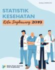 Statistik Kesehatan Kota Singkawang Tahun 2019