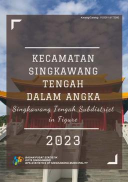 Kecamatan Singkawang Tengah Dalam Angka 2023