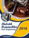 Crime Statistics of Singkawang City 2018