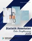 Statistik Kesehatan Kota Singkawang Tahun 2018