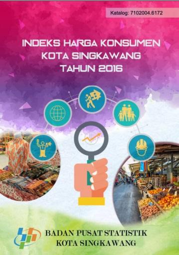 Consumer Price Index of Singkawang Municipality 2016