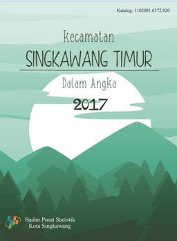 Kecamatan Singkawang Timur Dalam Angka 2017