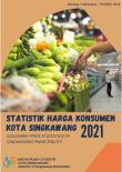 Statistik Harga Konsumen Kota Singkawang Tahun 2021