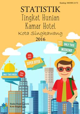 Statistik Tingkat Hunian Kamar Hotel Kota Singkawang 2016