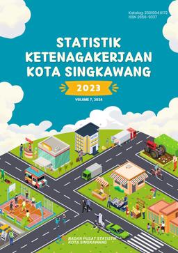 Statistik Ketenagakerjaan Kota Singkawang 2023