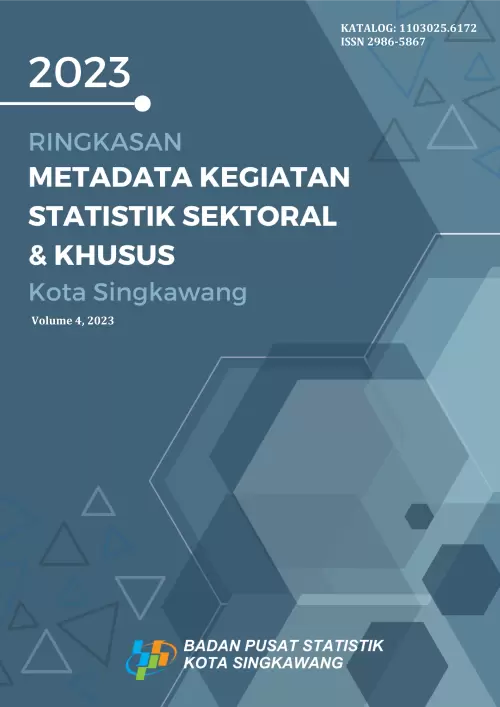 Ringkasan Metadata Kegiatan Statistik Sektoral dan Khusus Kota Singkawang 2023
